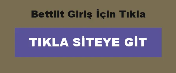 Bettilt Giriş İçin Tıkla infografik